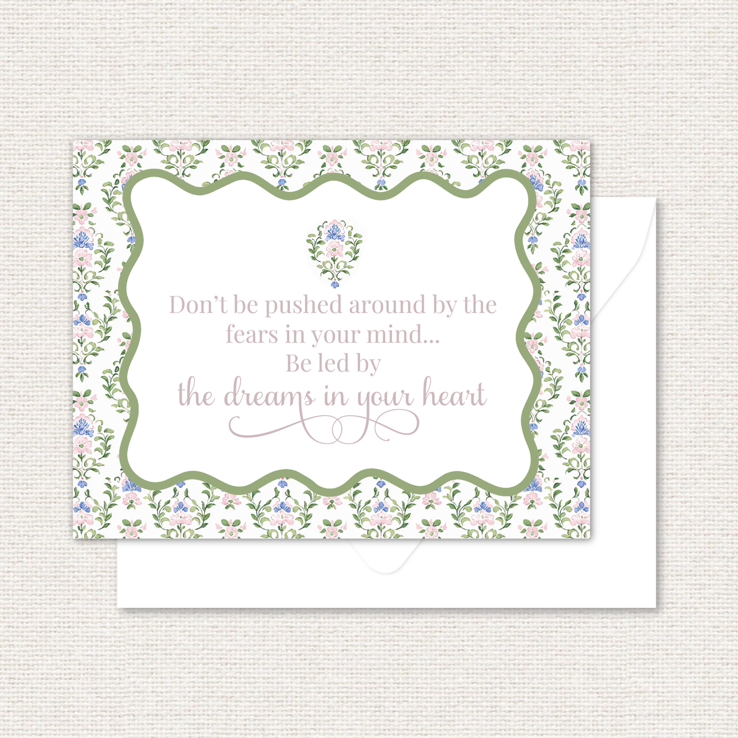 Quotable Cards - Don't be pushed around by the fears in your mind, Be Led by the Dreams in Your Heart