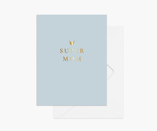 Super Mom with a crown above in gold foil on a light blue background