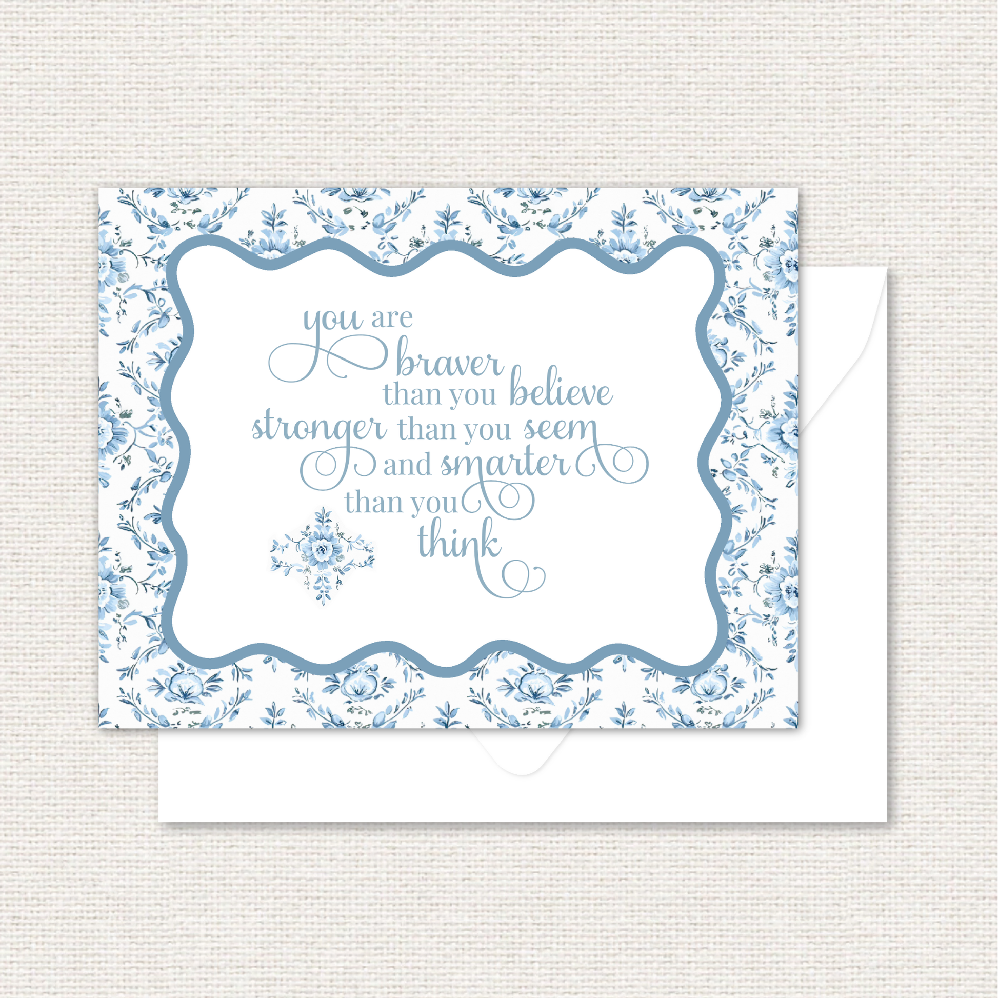Quotable Cards - You are Braver than You Believe, stronger than you seem, and smarter than you think
